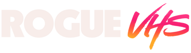 Rogue VHS